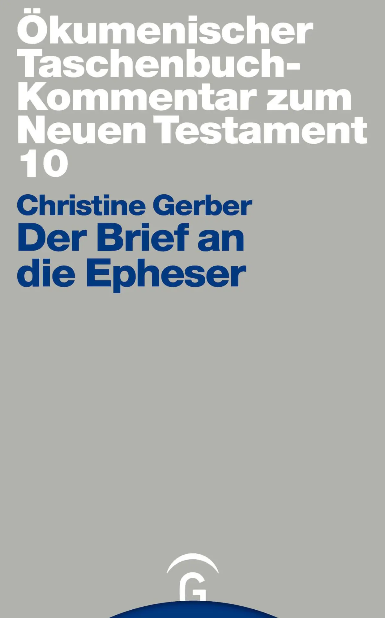 Cover: 9783579005256 | Der Brief an die Epheser | Christine Gerber | Taschenbuch | 632 S.