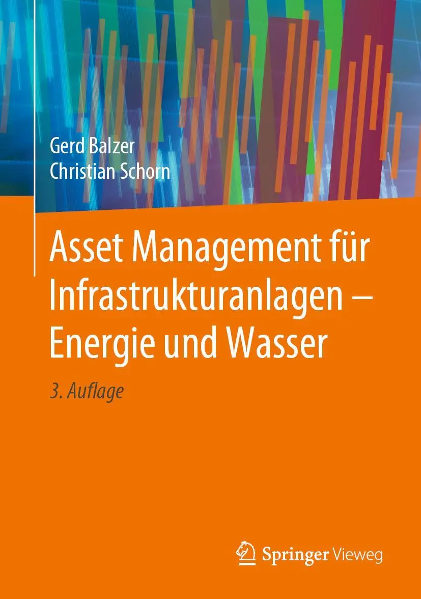 Cover: 9783662615256 | Asset Management für Infrastrukturanlagen - Energie und Wasser | Buch Cover: 9783662615256 | Asset Management für Infrastrukturanlagen - Energie und Wasser | Buch