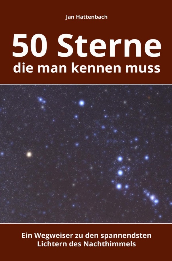 Cover: 9783753175256 | 50 Sterne, die man kennen muss | Jan Hattenbach | Taschenbuch | 172 S.