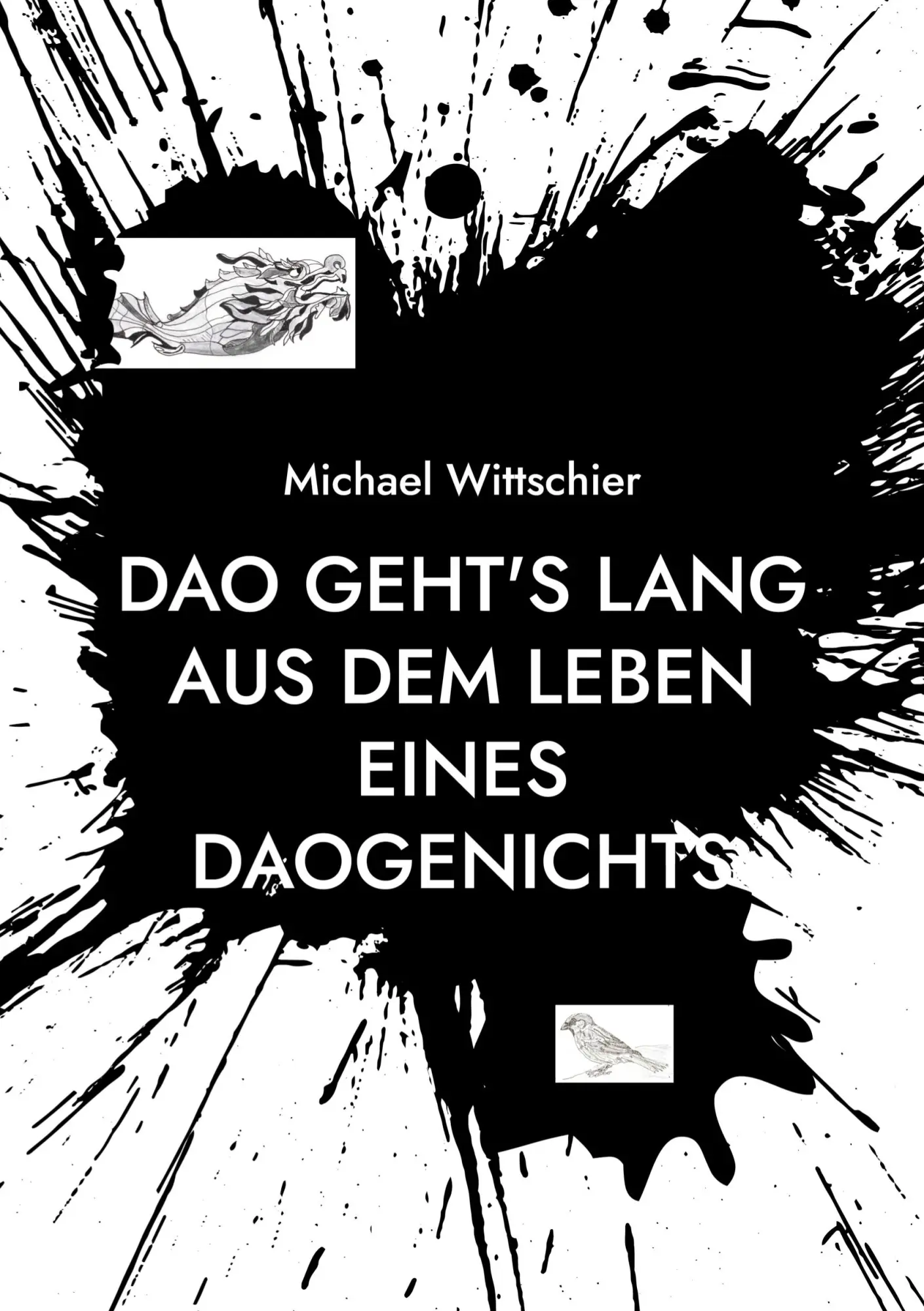 Cover: 9783819295256 | DAO geht's lang | Aus dem Leben eines Daogenichts | Michael Wittschier