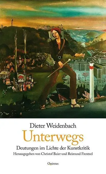 Cover: 9783947215256 | Dieter Weidenbach. Unterwegs | Christof Baier | Taschenbuch | 136 S.