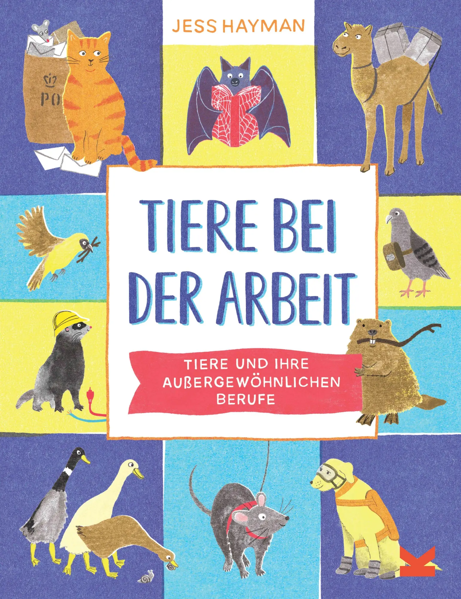 Cover: 9783962445256 | Tiere bei der Arbeit | Tiere und ihre außergewöhnlichen Berufe | Buch