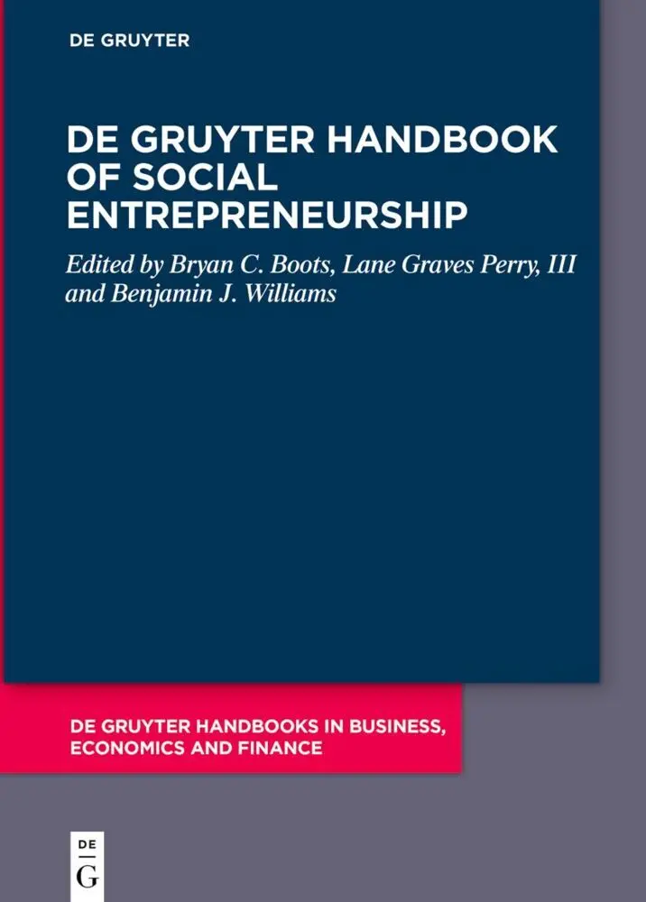 Cover: 9783110795356 | De Gruyter Handbook of Social Entrepreneurship | Boots (u. a.) | Buch