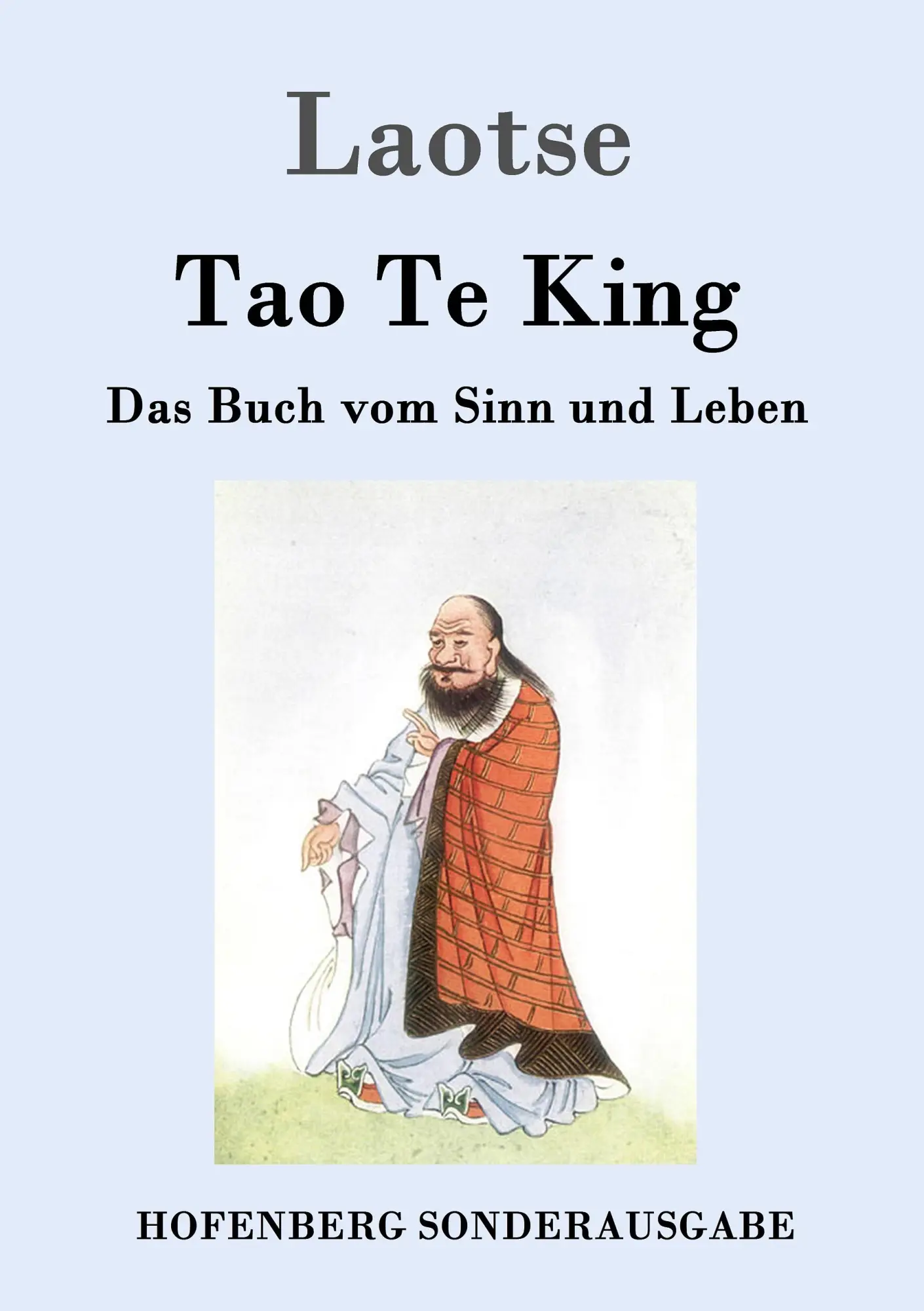 Cover: 9783843015356 | Tao Te King | Das Buch vom Sinn und Leben | Laotse | Taschenbuch