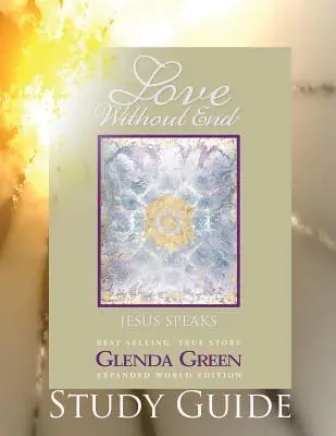 Cover: 9780692455456 | Love Without End Study Guide | Glenda Green | Taschenbuch | Englisch