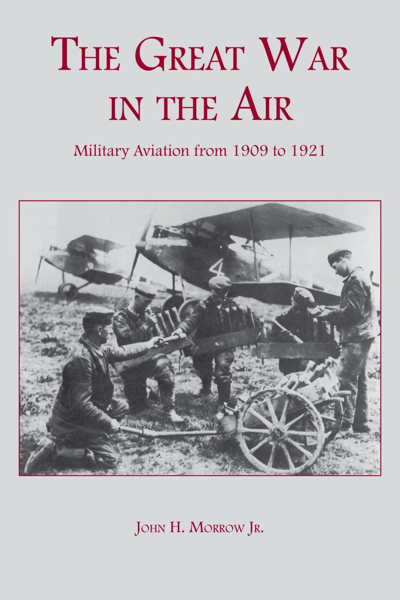 Cover: 9780817355456 | The Great War in the Air | Military Aviation from 1909 to 1921 | Buch