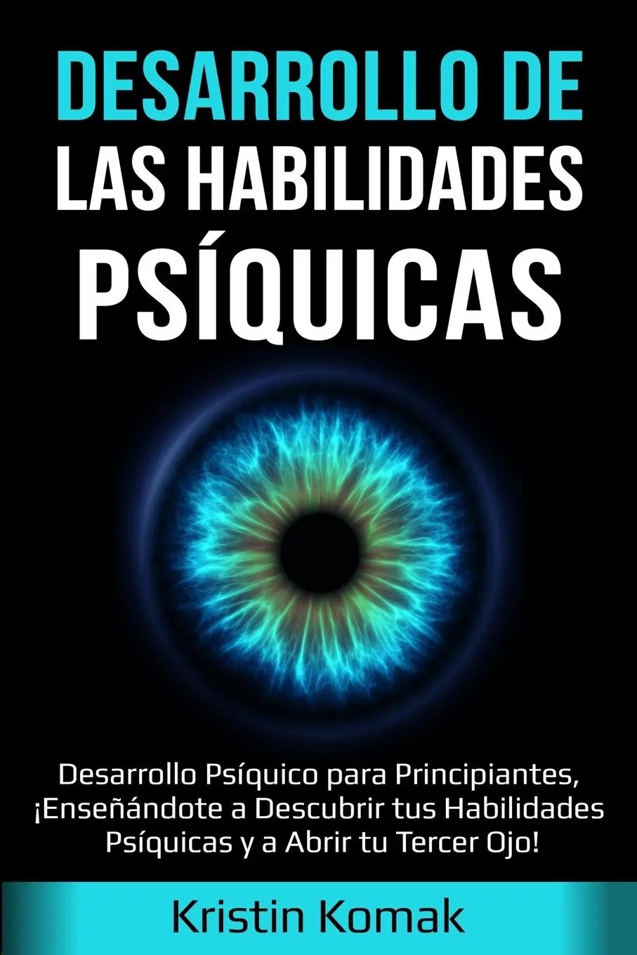 Cover: 9781761035456 | Desarrollo de las Habilidades Psíquicas | Kristin Komak | Taschenbuch