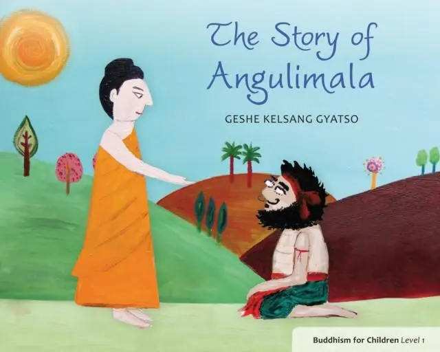 Cover: 9781906665456 | The Story of Angulimala | Buddhism for Children Level 1 | Gyatso