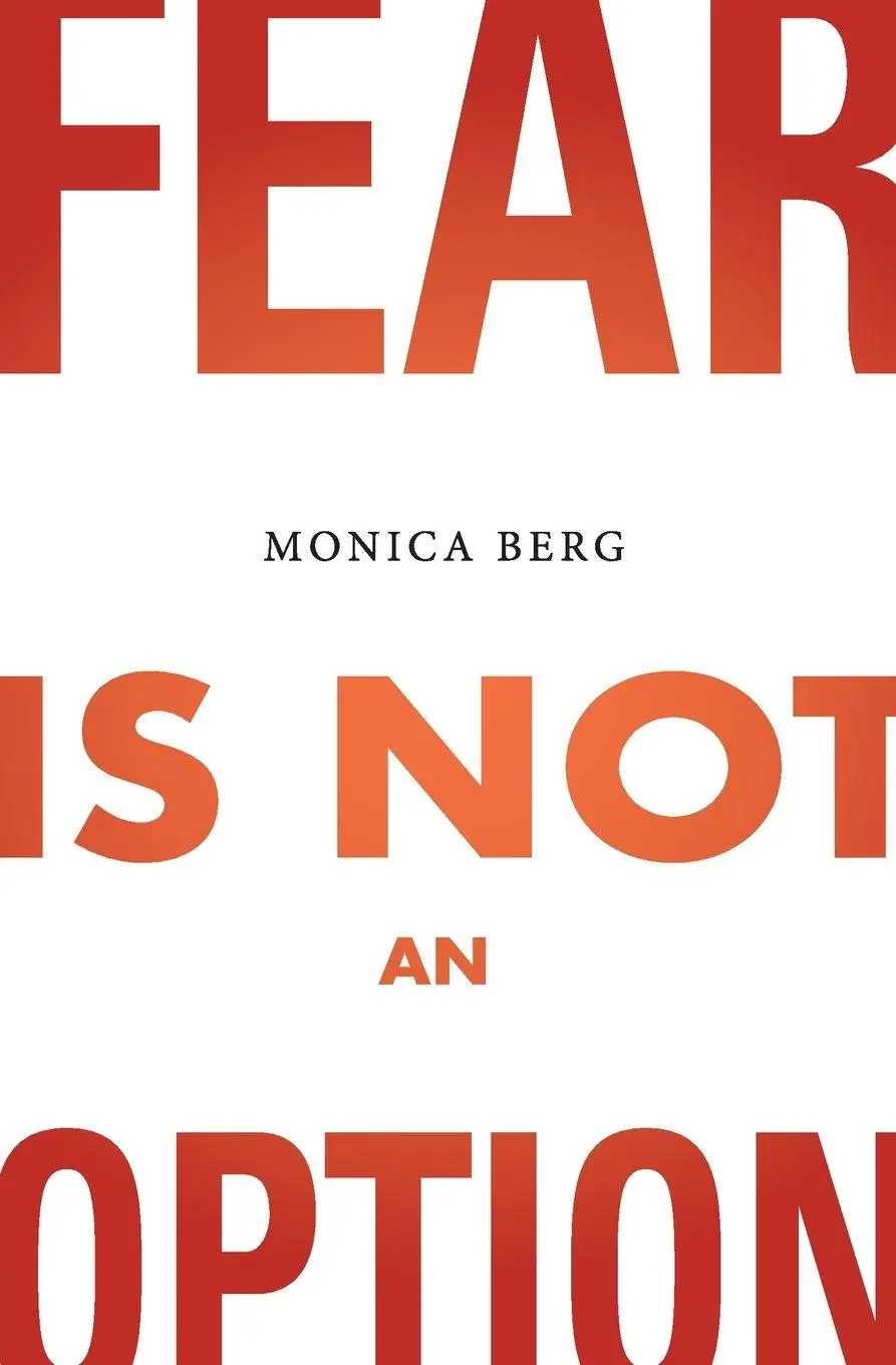 Cover: 9781952895456 | Fear is Not an Option | Monica Berg | Taschenbuch | Englisch | 2017