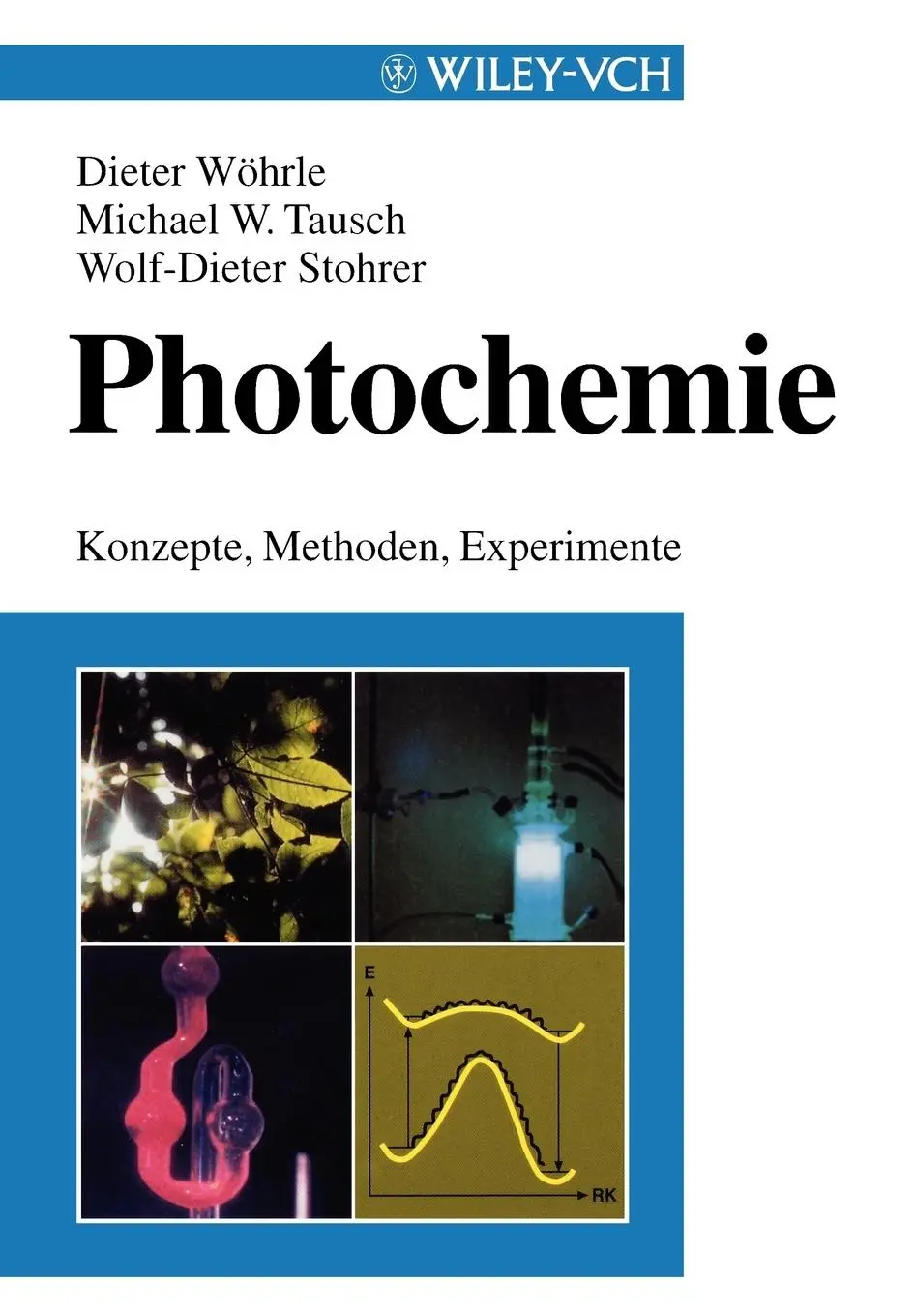Cover: 9783527295456 | Photochemie | Konzepte, Methoden, Experimente | Dieter Wöhrle (u. a.)