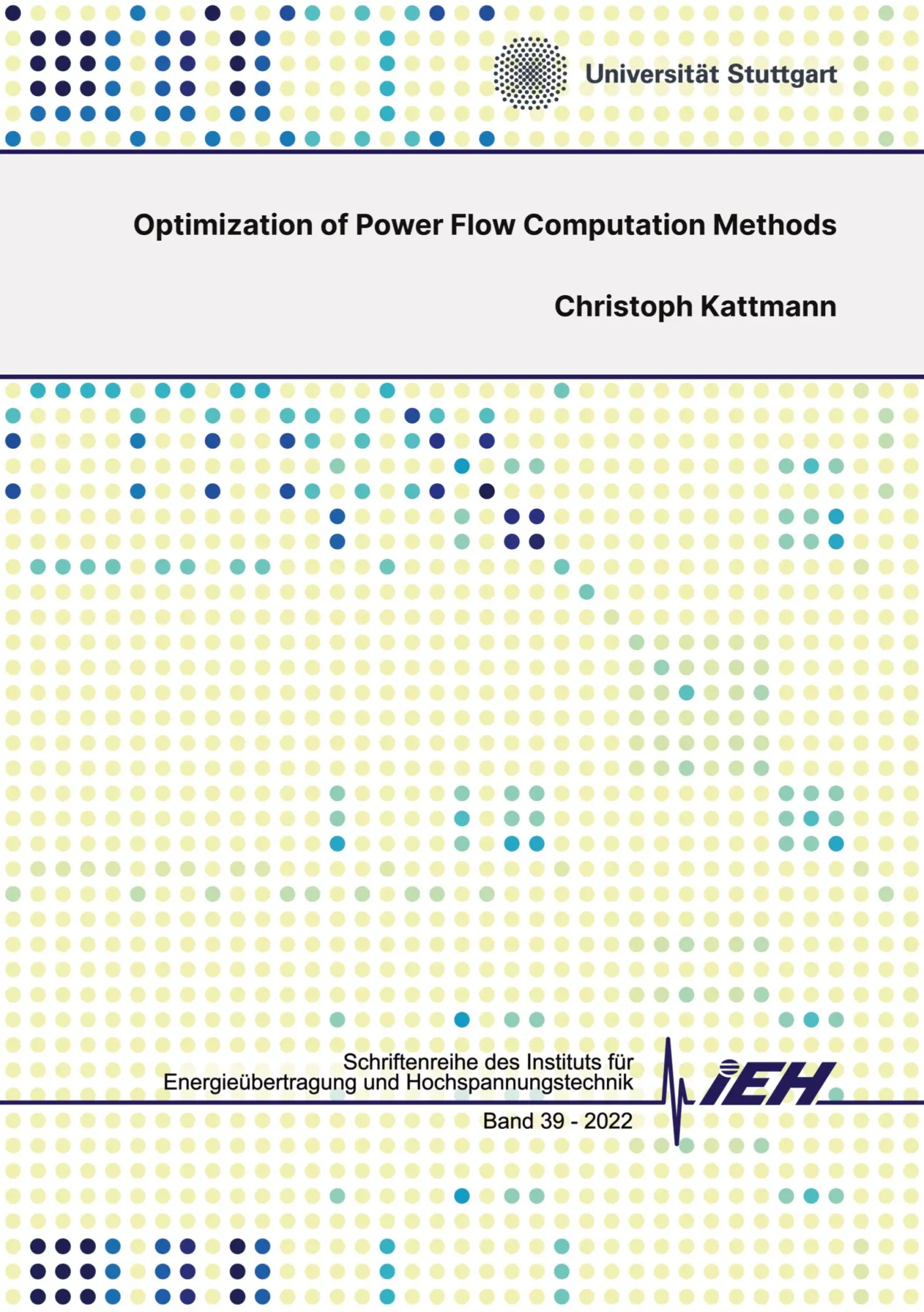 Optimization of Power Flow Computation Methods: DE (Schriftenreihe des Instituts für Energieübertragung und Hochspannungstechnik)