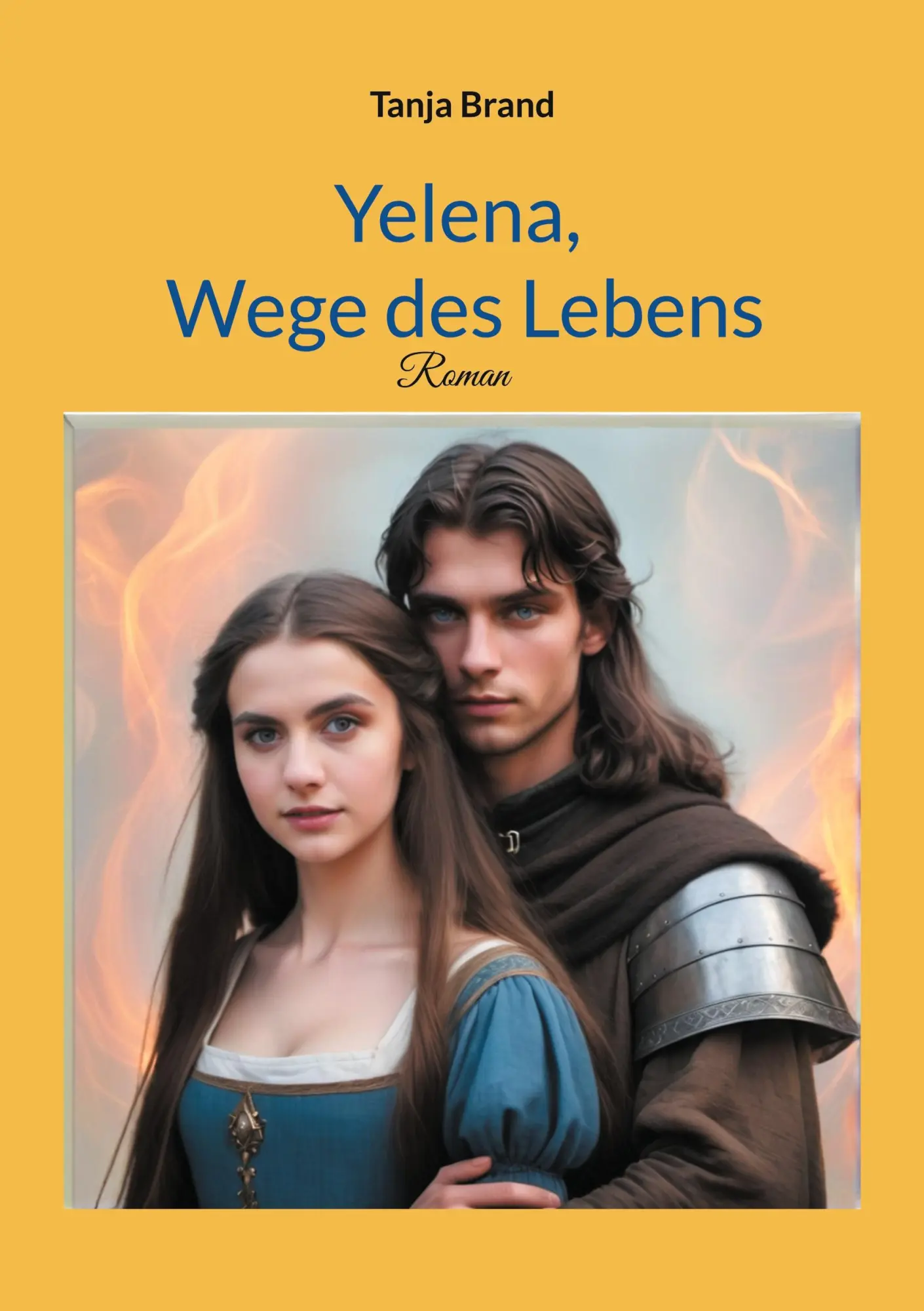Cover: 9783769305456 | Yelena, Wege des Lebens | Tanja Brand | Taschenbuch | 376 S. | Deutsch