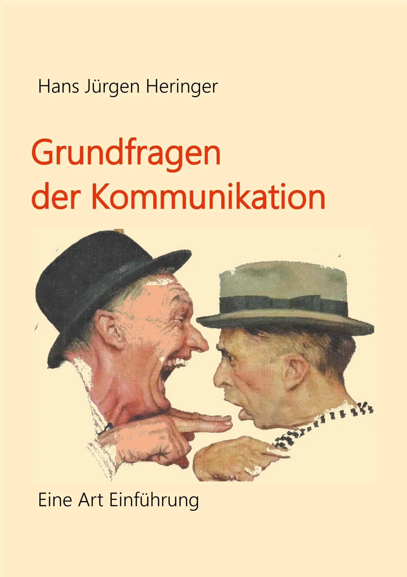 Cover: 9783982085456 | Grundfragen der Kommunikation | Eine Art Einführung | Heringer | Buch