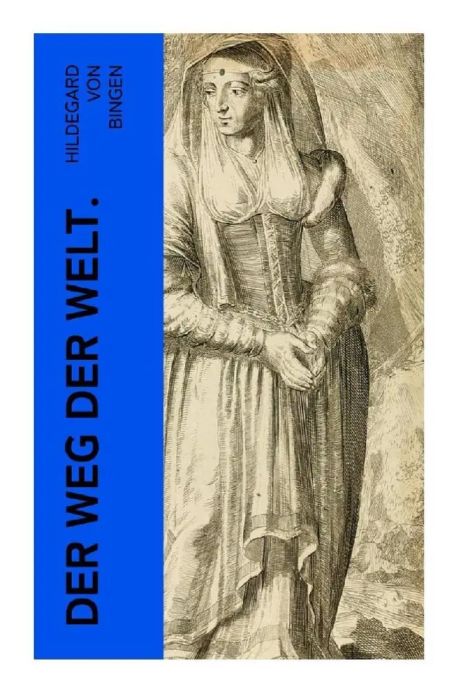 Cover: 9788027365456 | Der Weg der Welt. | Hildegard von Bingen | Taschenbuch | 104 S. | 2022