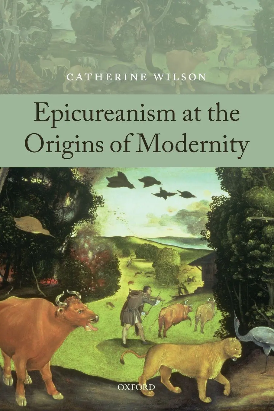 Cover: 9780199595556 | Epicureanism at the Origins of Modernity | Catherine Wilson | Buch Cover: 9780199595556 | Epicureanism at the Origins of Modernity | Catherine Wilson | Buch