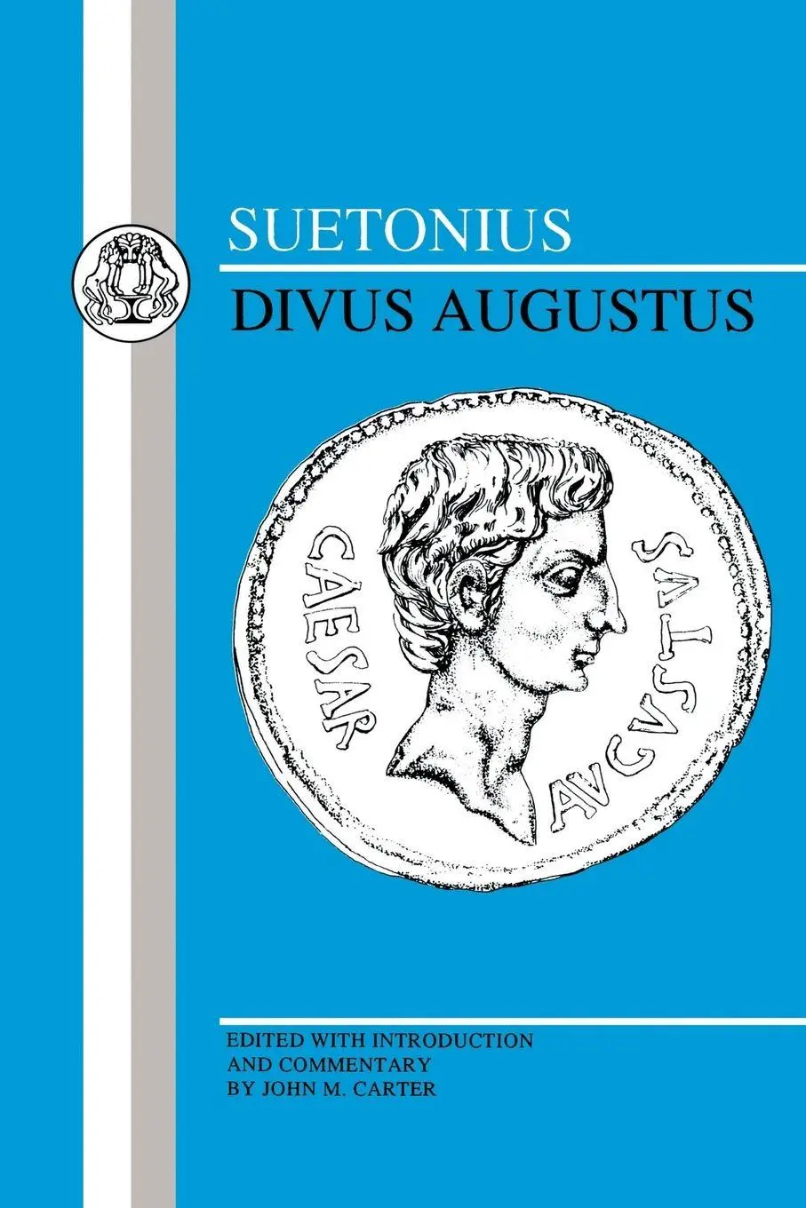 Cover: 9780906515556 | Suetonius | Divus Augustus | John M. Carter (u. a.) | Taschenbuch