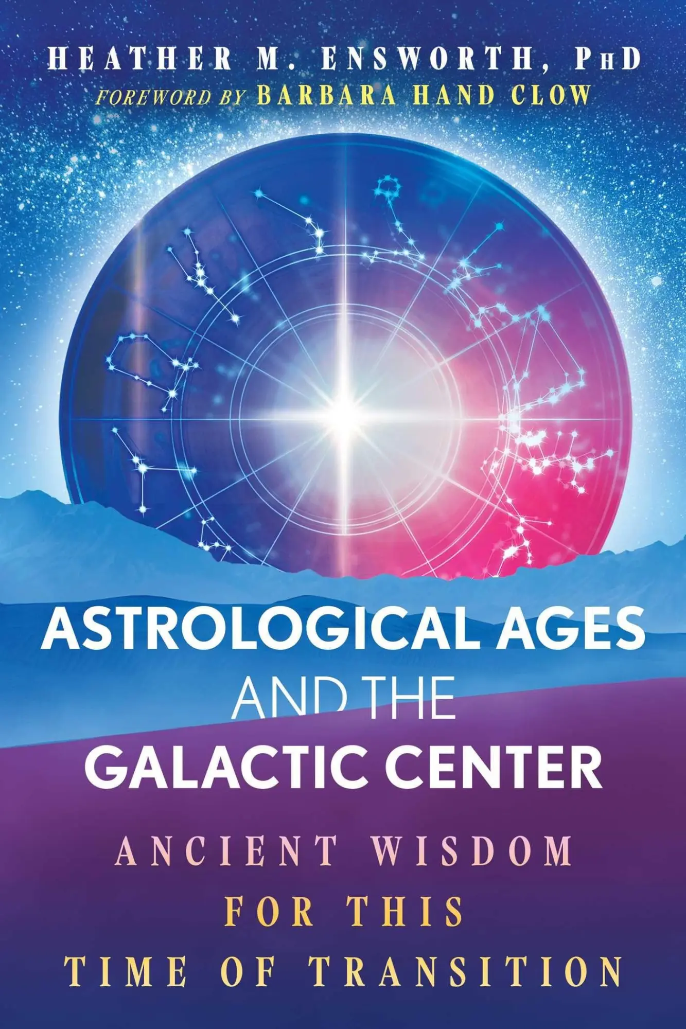 Cover: 9781591435556 | Astrological Ages and the Galactic Center | Heather M. Ensworth | Buch