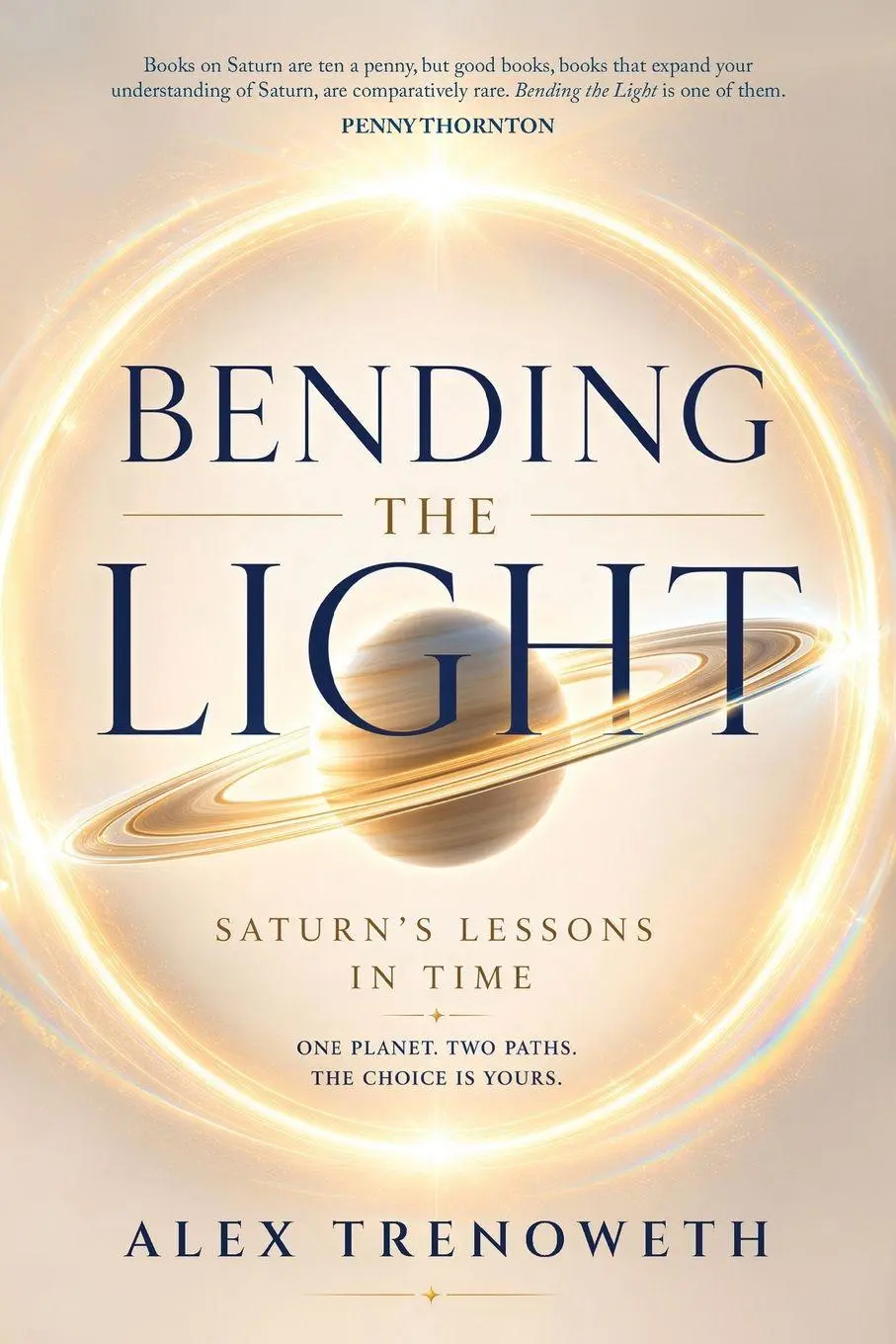 Cover: 9781916625556 | Bending the Light | Saturn's Lessons in Time | Alex Trenoweth | Buch