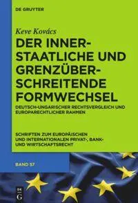 Cover: 9783110465556 | Der innerstaatliche und grenzüberschreitende Formwechsel | Keve Kovács
