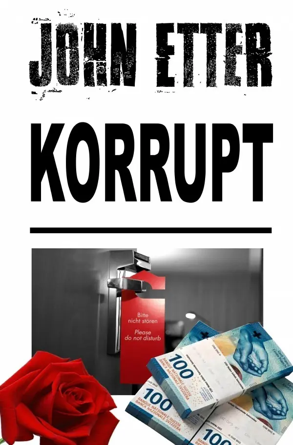 Cover: 9783750245556 | John Etter - Privatdetektiv / JOHN ETTER - Korrupt | John Etter | Buch