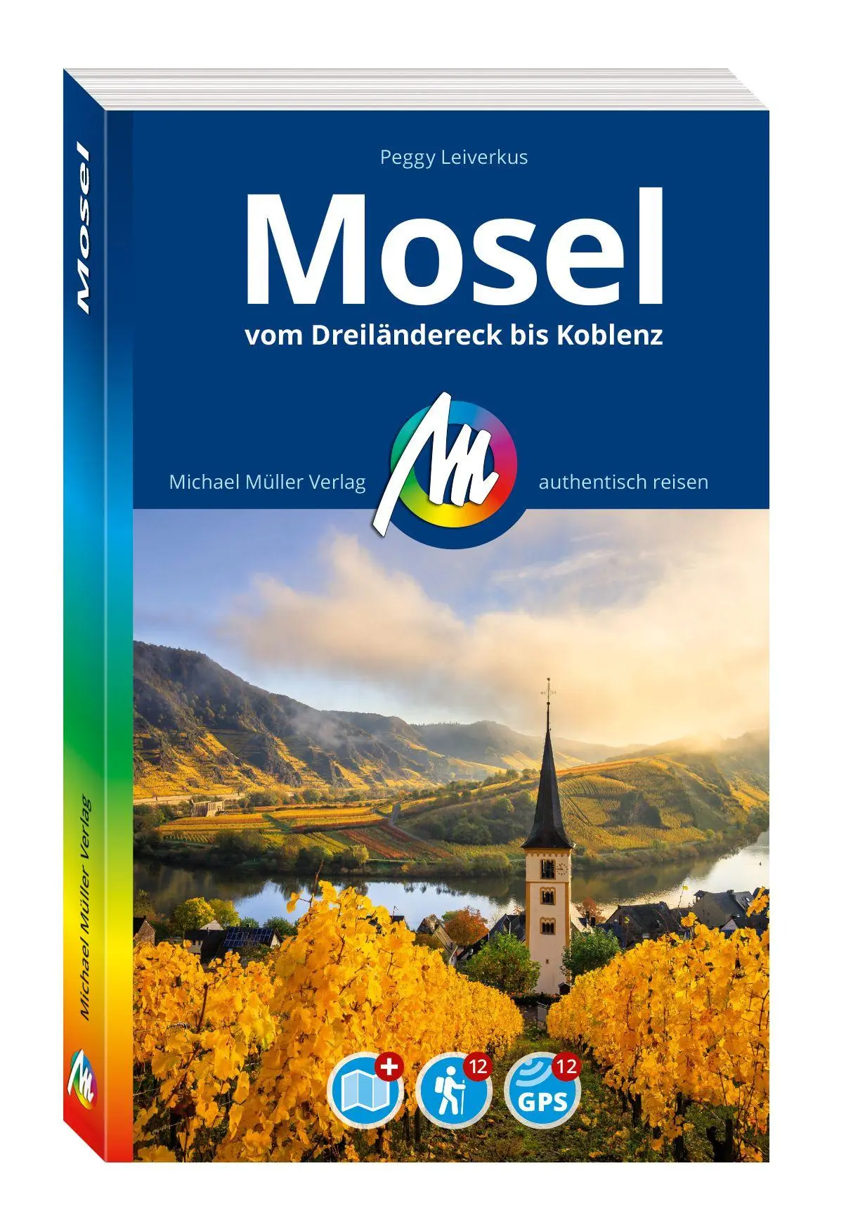 Cover: 9783966855556 | MICHAEL MÜLLER Reiseführer Mosel | Peggy Leiverkus | Taschenbuch