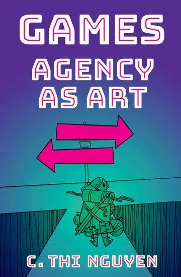 Cover: 9780197815656 | Games | Agency As Art | C. Thi Nguyen | Taschenbuch | Englisch | 2025