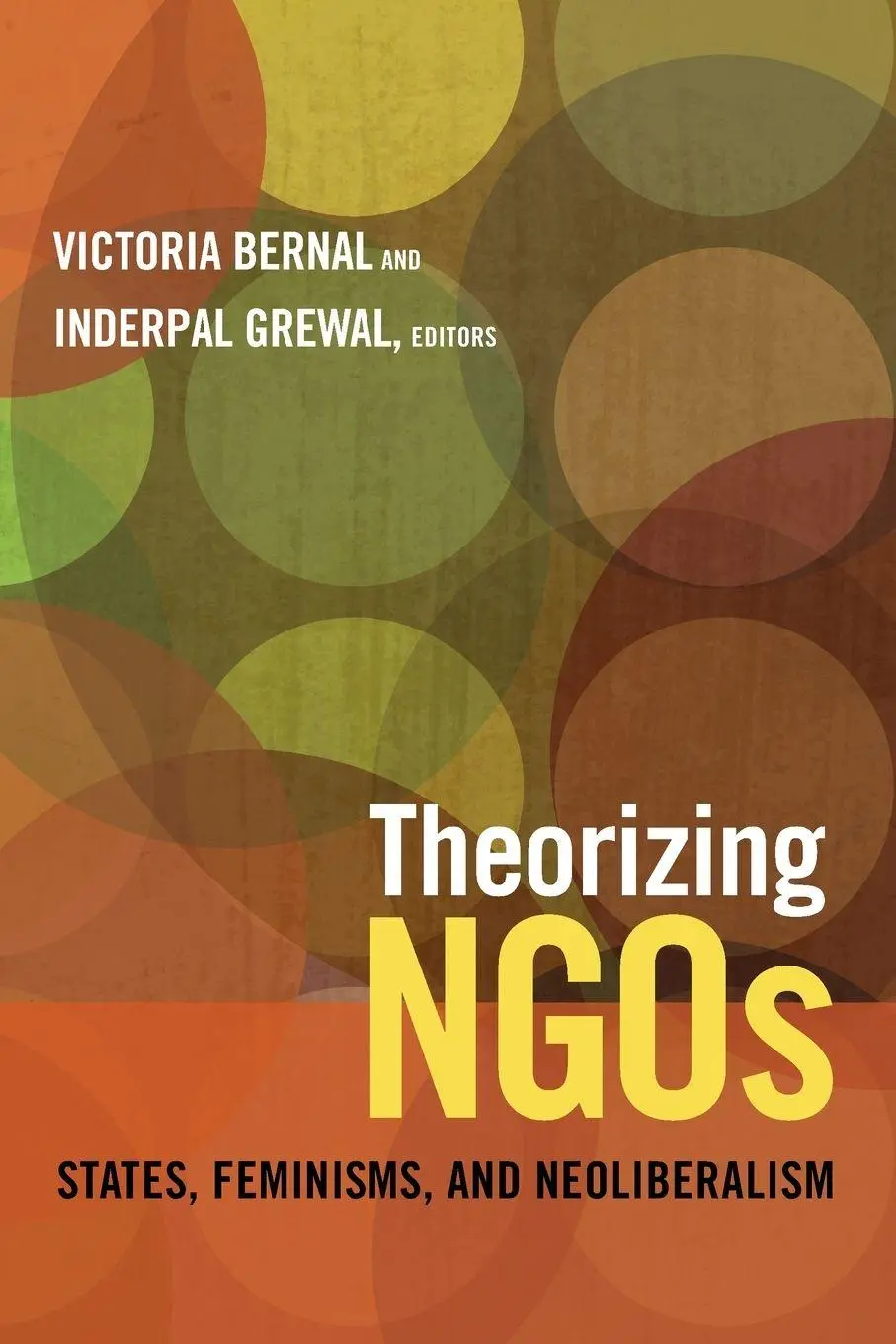 Cover: 9780822355656 | Theorizing NGOs | States, Feminisms, and Neoliberalism | Bernal | Buch