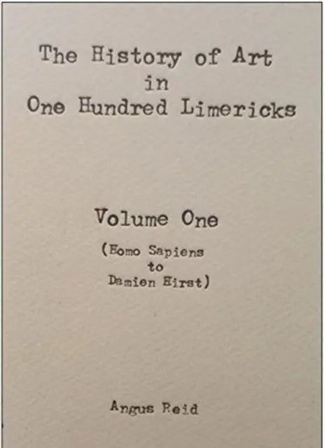 Cover: 9781910745656 | The History of Art in 100 Limericks | Vol 1 | Angus Reid | Buch | 2018