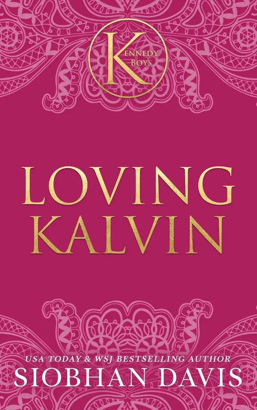 Cover: 9781959285656 | Loving Kalvin (The Kennedy Boys®) Hardcover | Siobhan Davis | Buch