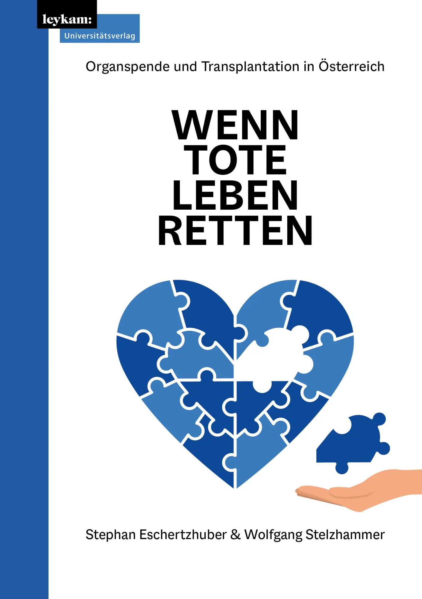 Cover: 9783701105656 | Wenn Tote Leben retten | Organspende und Transplantation in Österreich
