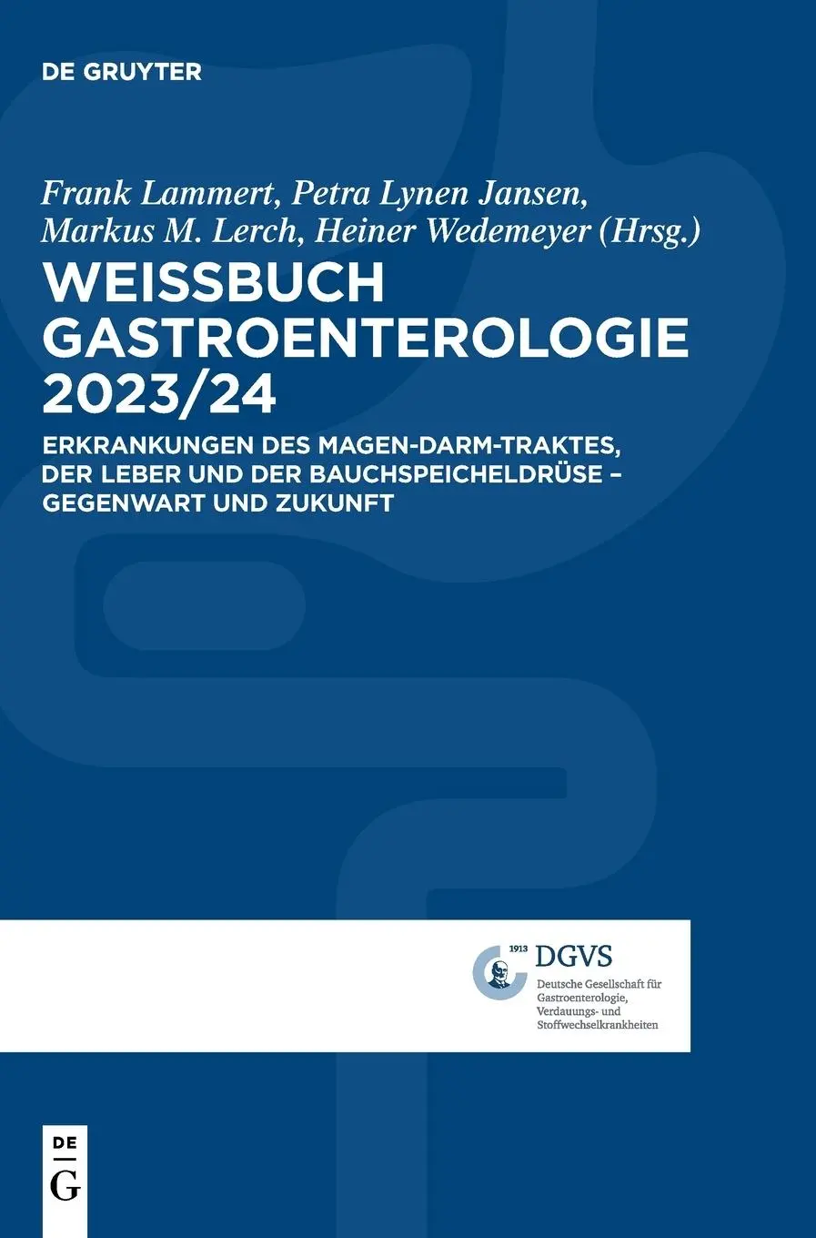 Cover: 9783110995756 | Weissbuch Gastroenterologie 2023/24 | Frank Lammert (u. a.) | Buch