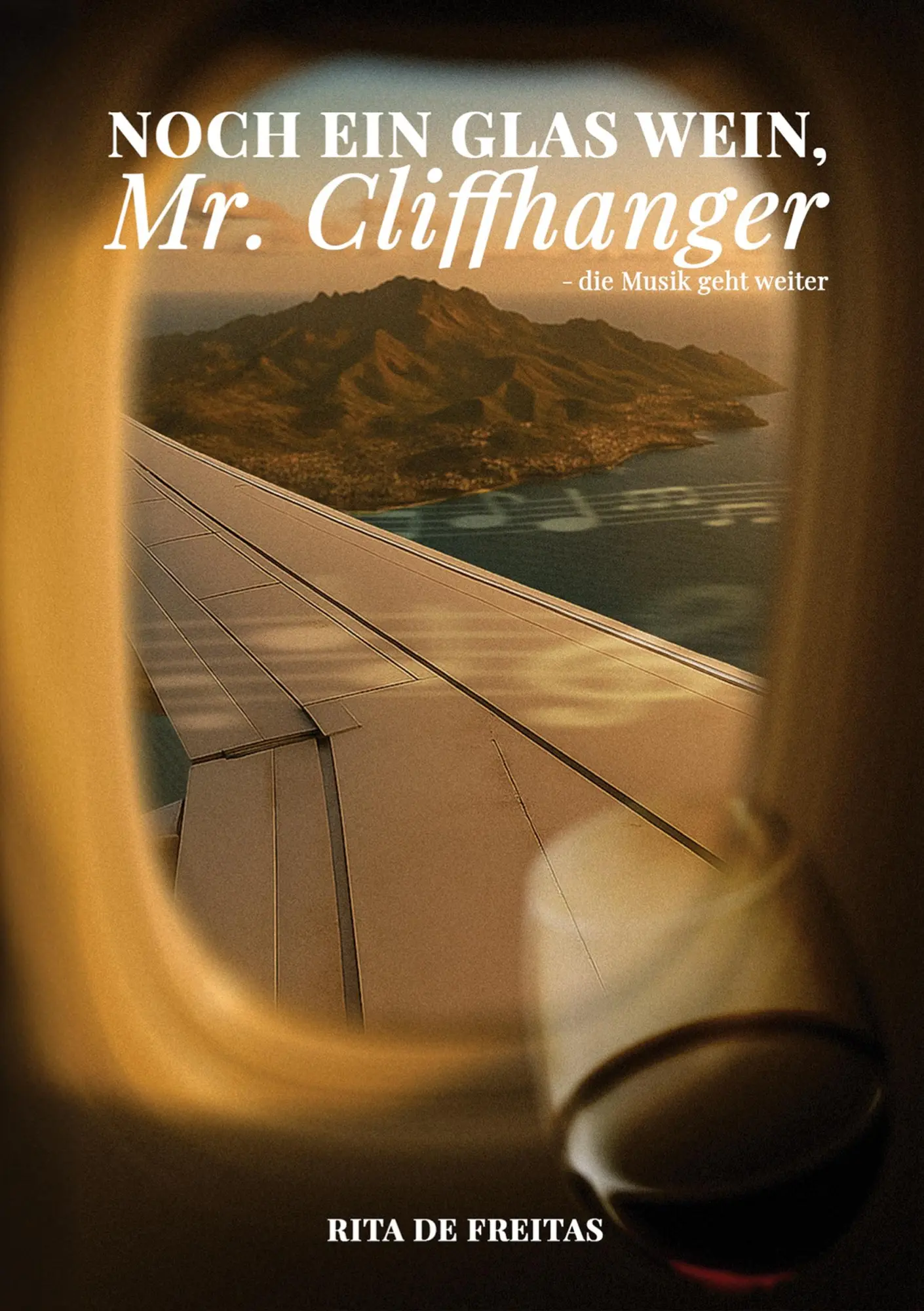Cover: 9783695195756 | Noch ein Glas Wein, Mr. Cliffhanger | die Musik geht weiter | Freitas