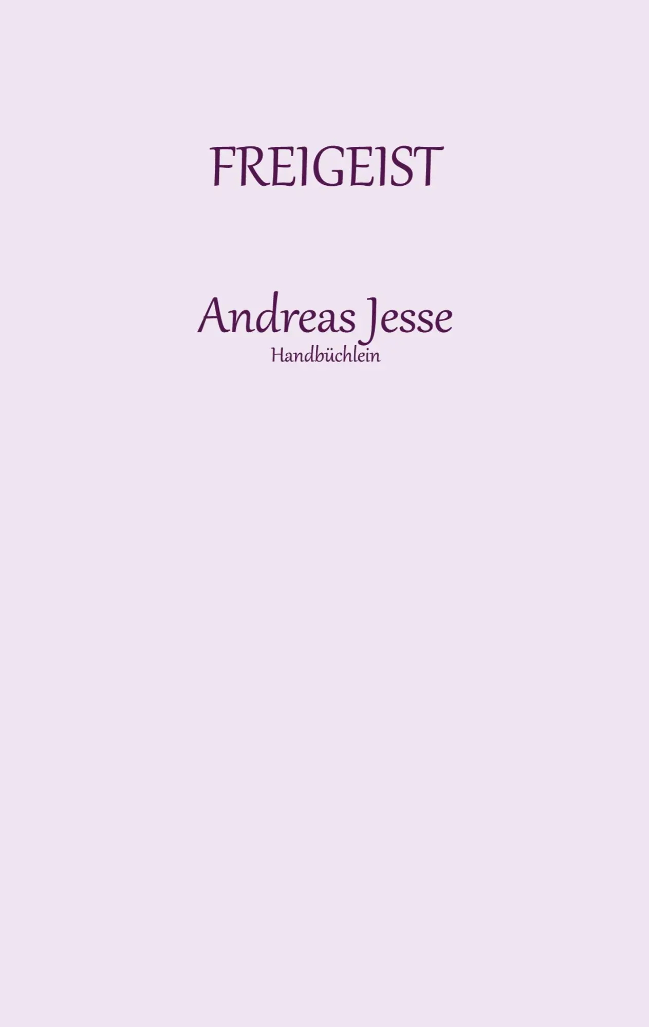 Cover: 9783740705756 | Freigeist | Handbüchlein | Andreas Jesse | Taschenbuch | 116 S. | 2022