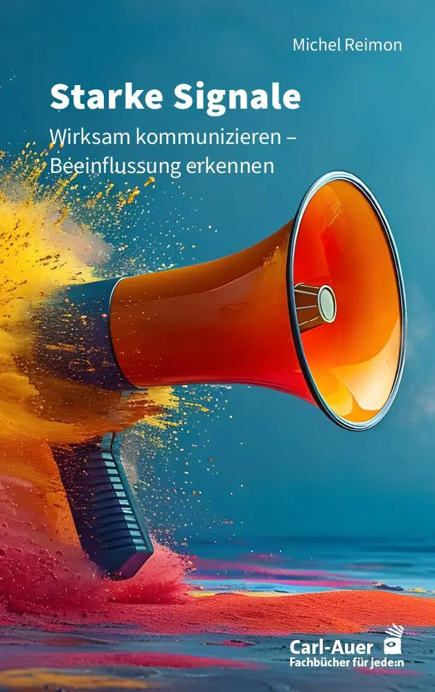Cover: 9783849705756 | Starke Signale | Systemische Kommunikation, die zum Ziel führt | Buch