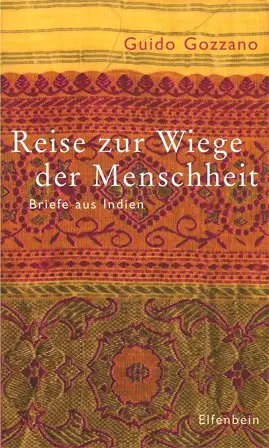 Cover: 9783932245756 | Reise zur Wiege der Menschheit | Briefe aus Indien | Guido Gozzano