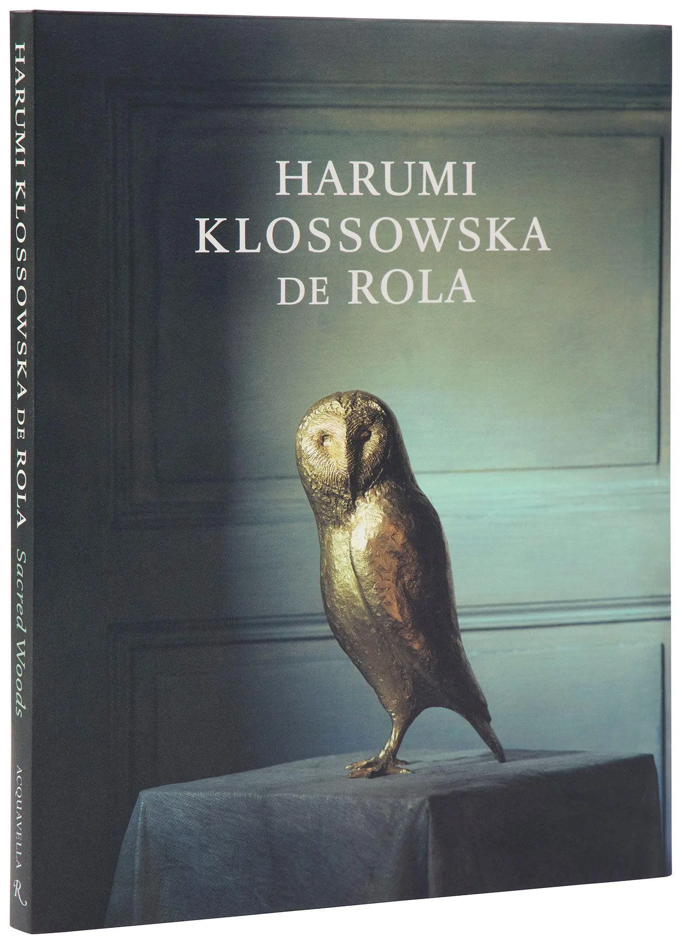 Cover: 9780847875856 | Harumi Klossowska De Rola | Sacred Woods | Adrien Dirand (u. a.)
