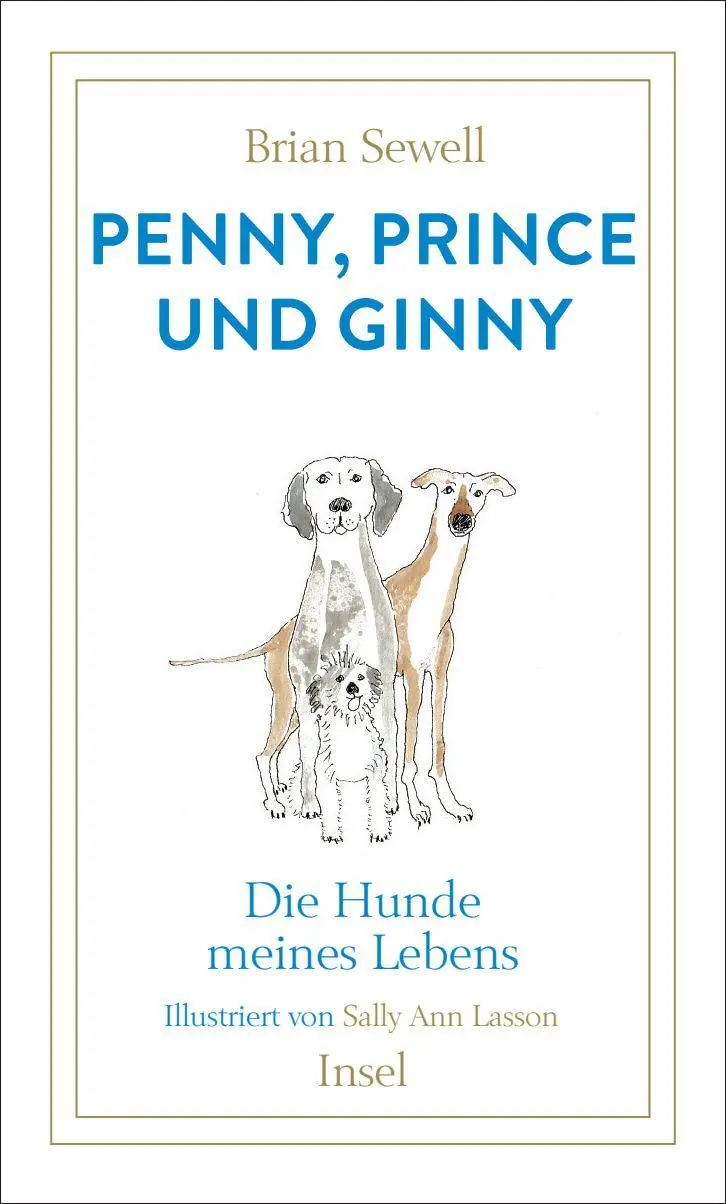 Cover: 9783458645856 | Penny, Prince und Ginny | Die Hunde meines Lebens | Brian Sewell