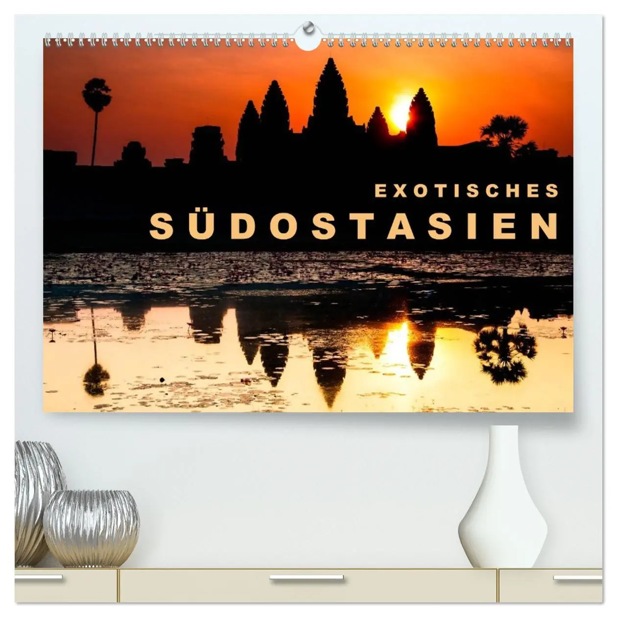 Cover: 9783516055856 | EXOTISCHES SÜDOSTASIEN (hochwertiger Premium Wandkalender 2026 DIN...