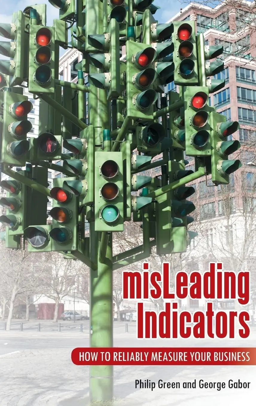 Cover: 9780313395956 | misLeading Indicators | How to Reliably Measure Your Business | Buch