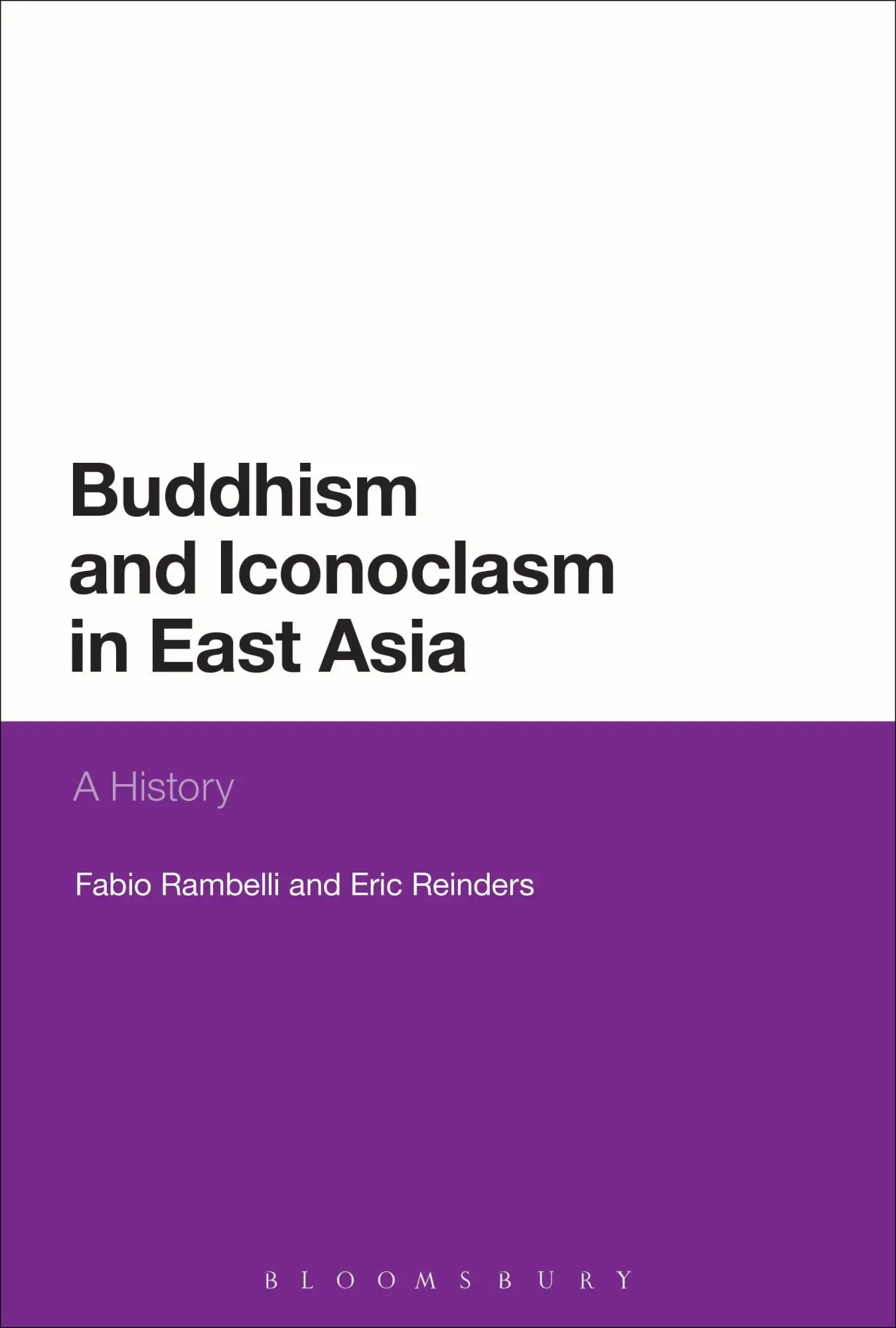 Cover: 9781472525956 | Buddhism and Iconoclasm in East Asia | A History | Rambelli (u. a.)