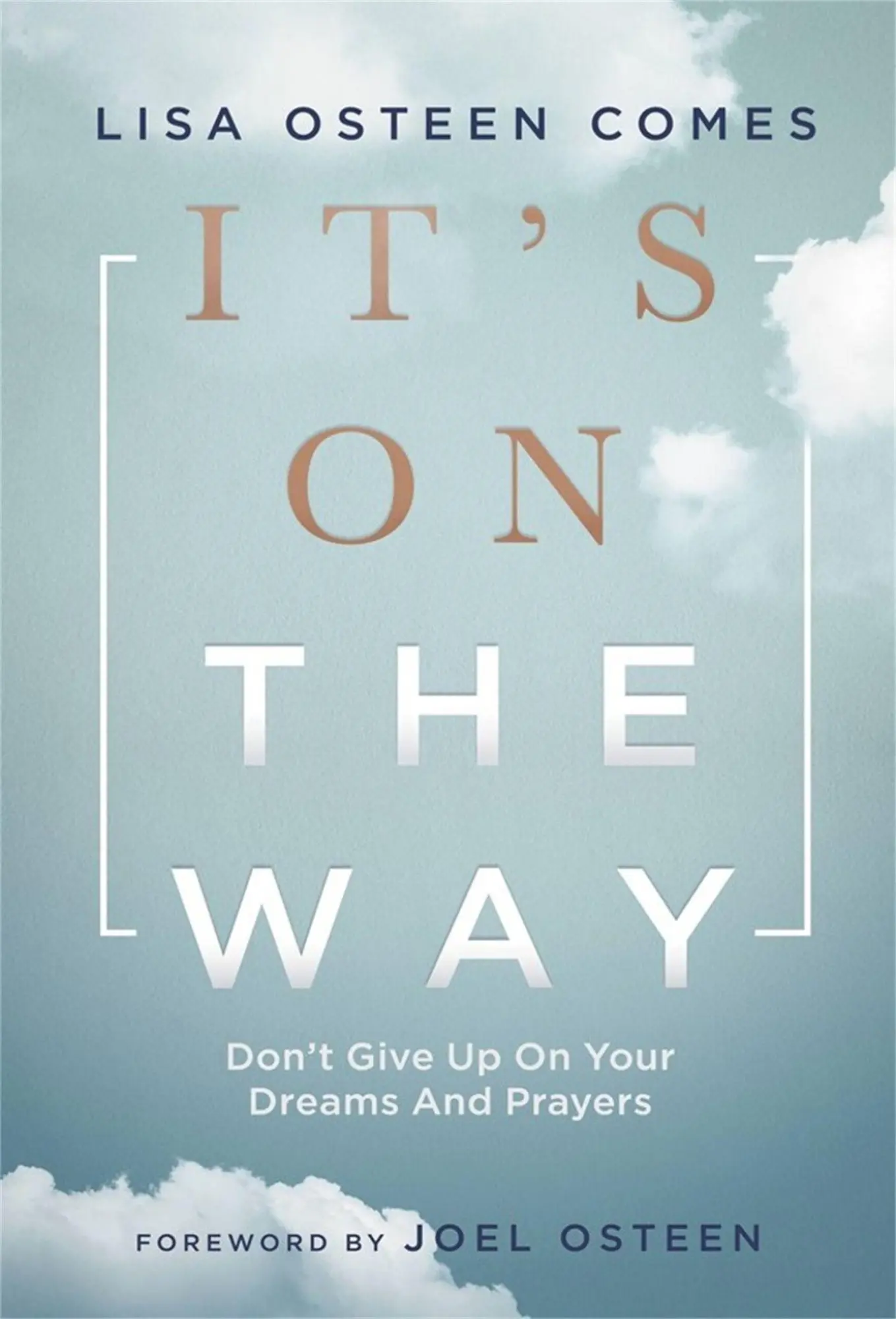 Cover: 9781546015956 | It's on the Way | Don't Give Up on Your Dreams and Prayers | Comes