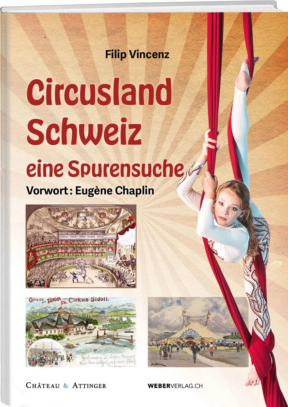 Cover: 9783038185956 | Circusland Schweiz | Eine Spurensuche | Filip Vincenz | Buch | 220 S.