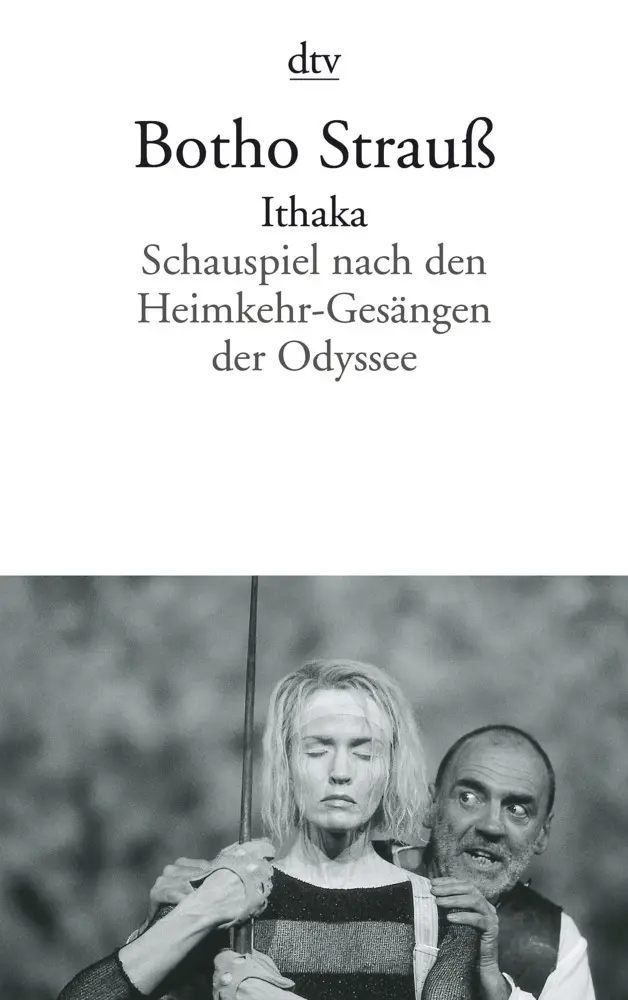 Cover: 9783423125956 | Ithaka | Schauspiel nach den Heimkehr-Gesängen der Odyssee | Strauß