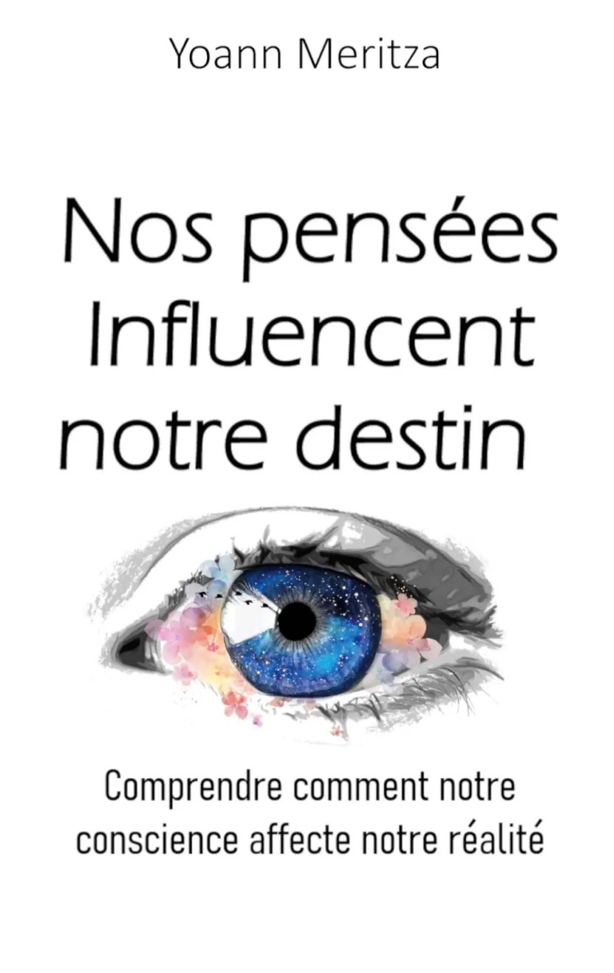 Cover: 9782322516056 | Nos pensées Influencent notre destin | Yoann Meritza | Taschenbuch