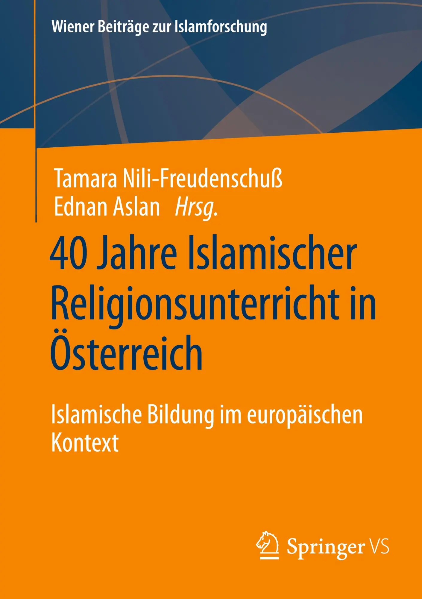 Cover: 9783658436056 | 40 Jahre Islamischer Religionsunterricht in Österreich | Aslan (u. a.)