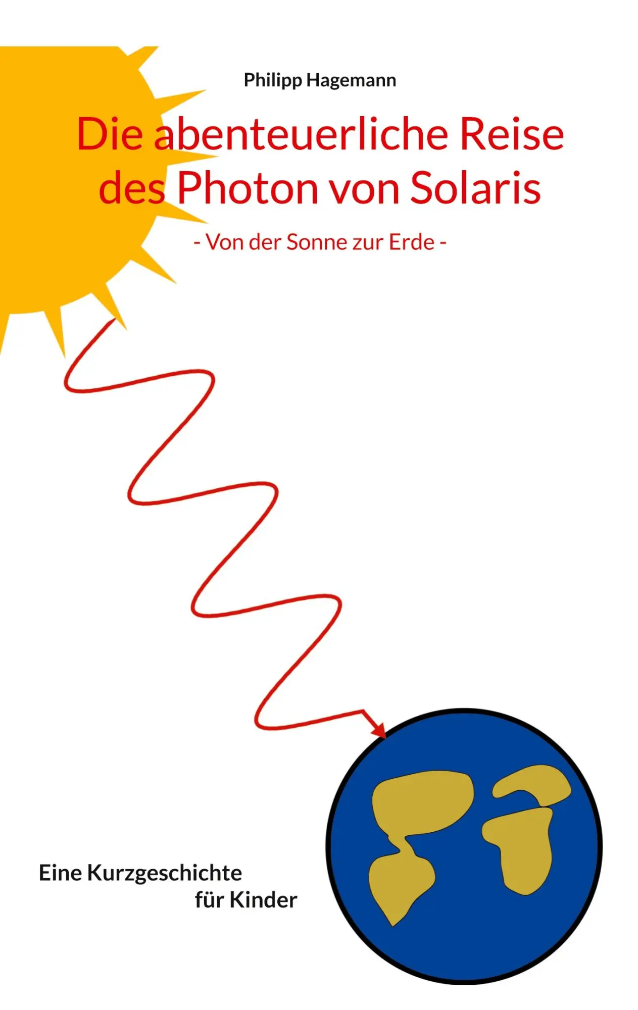 Cover: 9783696366056 | Die abenteuerliche Reise des Photon von Solaris | Philipp Hagemann