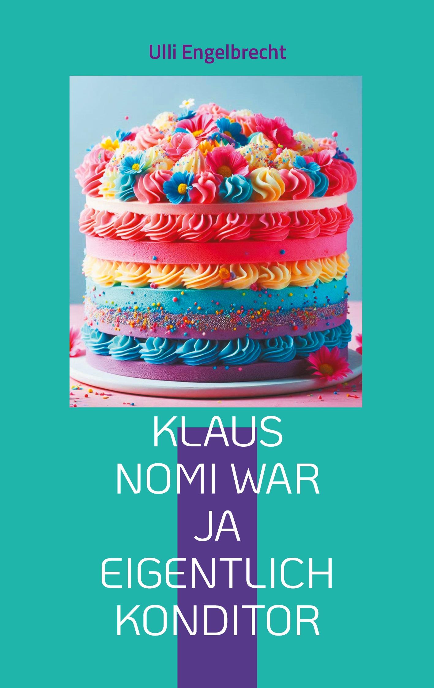 Cover: 9783769316056 | Klaus Nomi war ja eigentlich Konditor | Rockstorys &amp; Popgeschichten