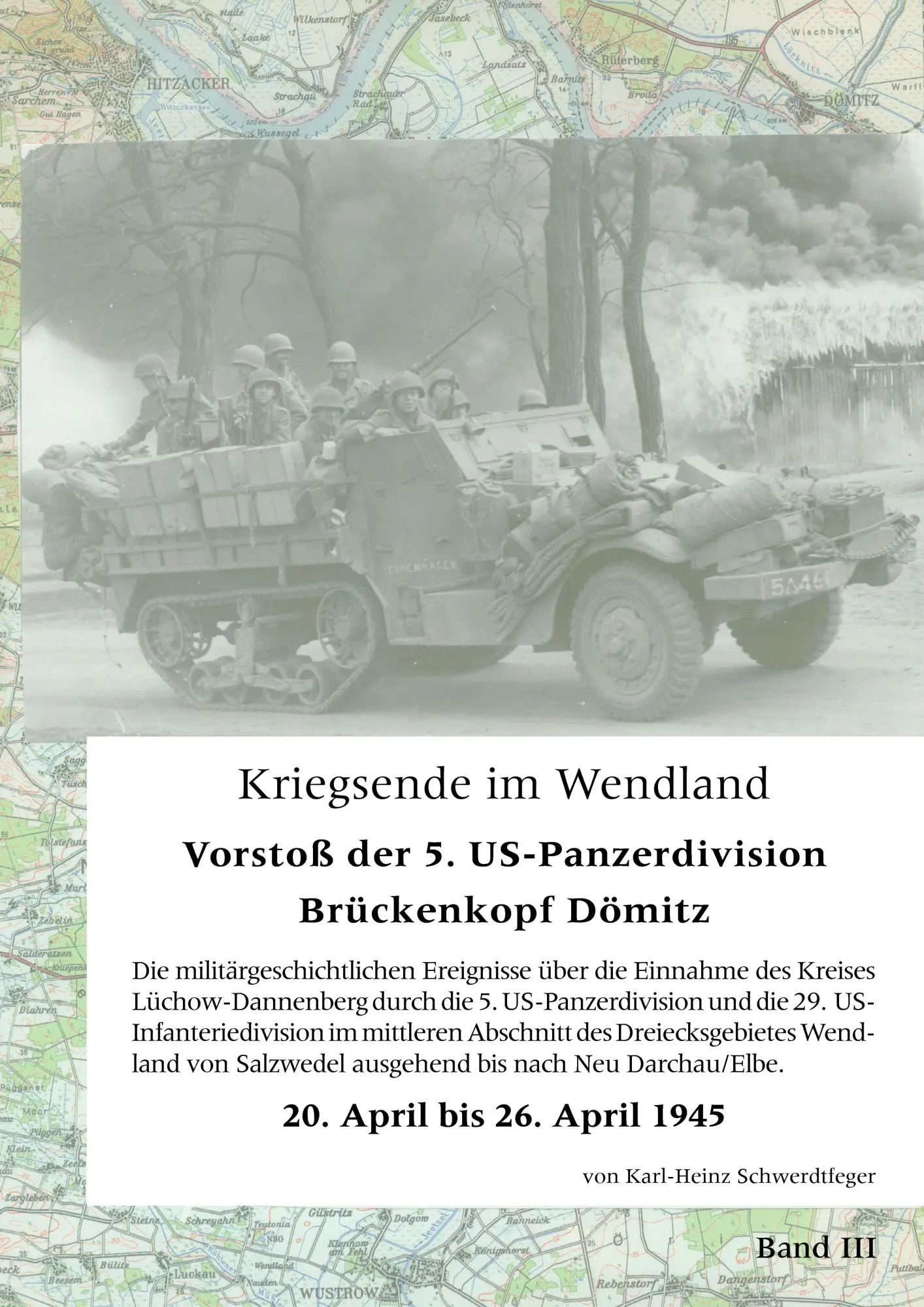 Cover: 9783839156056 | Kriegsende im Wendland | Karl-Heinz Schwerdtfeger | Taschenbuch | 2010