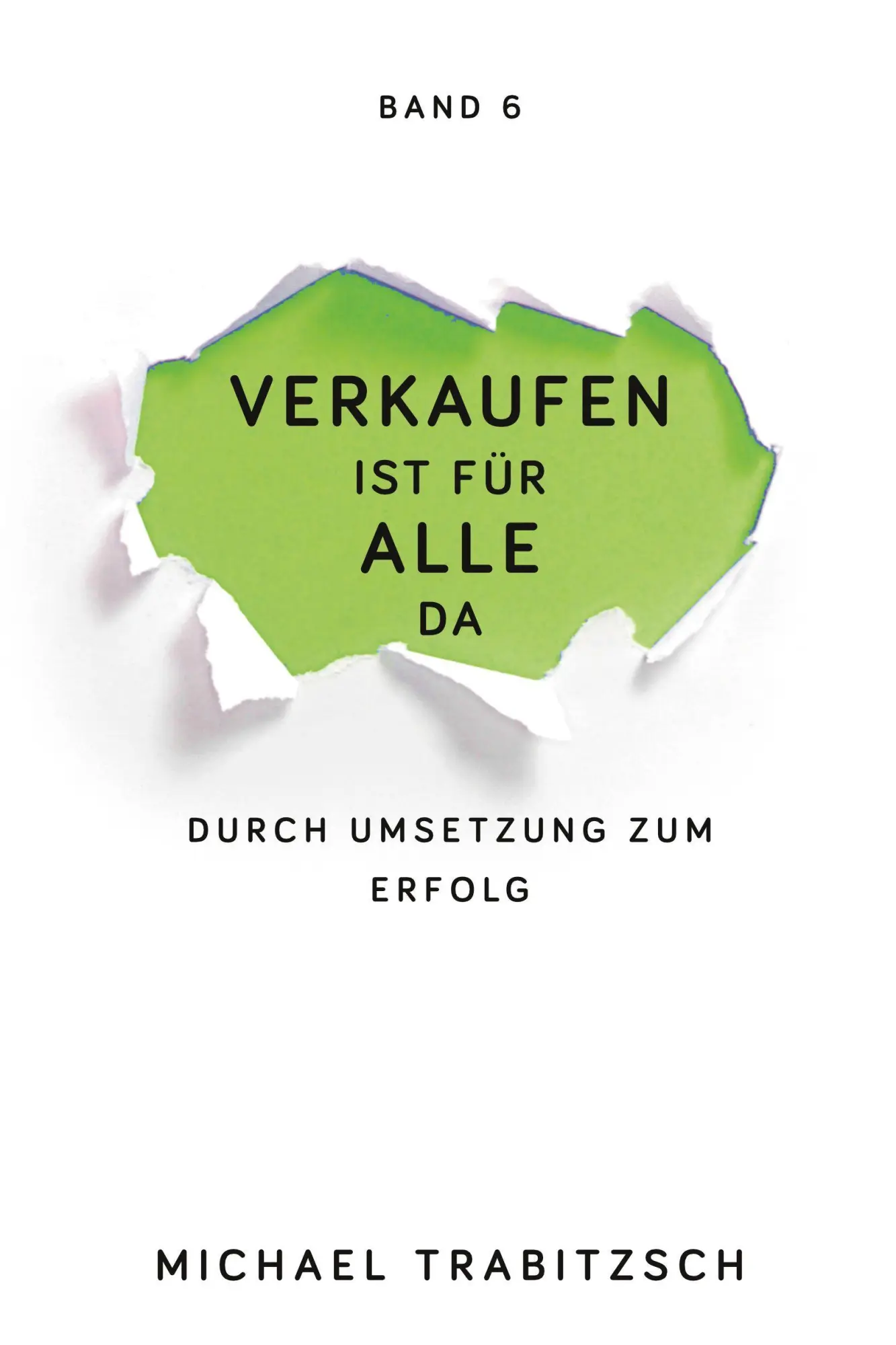 Cover: 9783947996056 | Durch Umsetzung zum Erfolg | Ziele sind da um sie zu erreichen | Buch