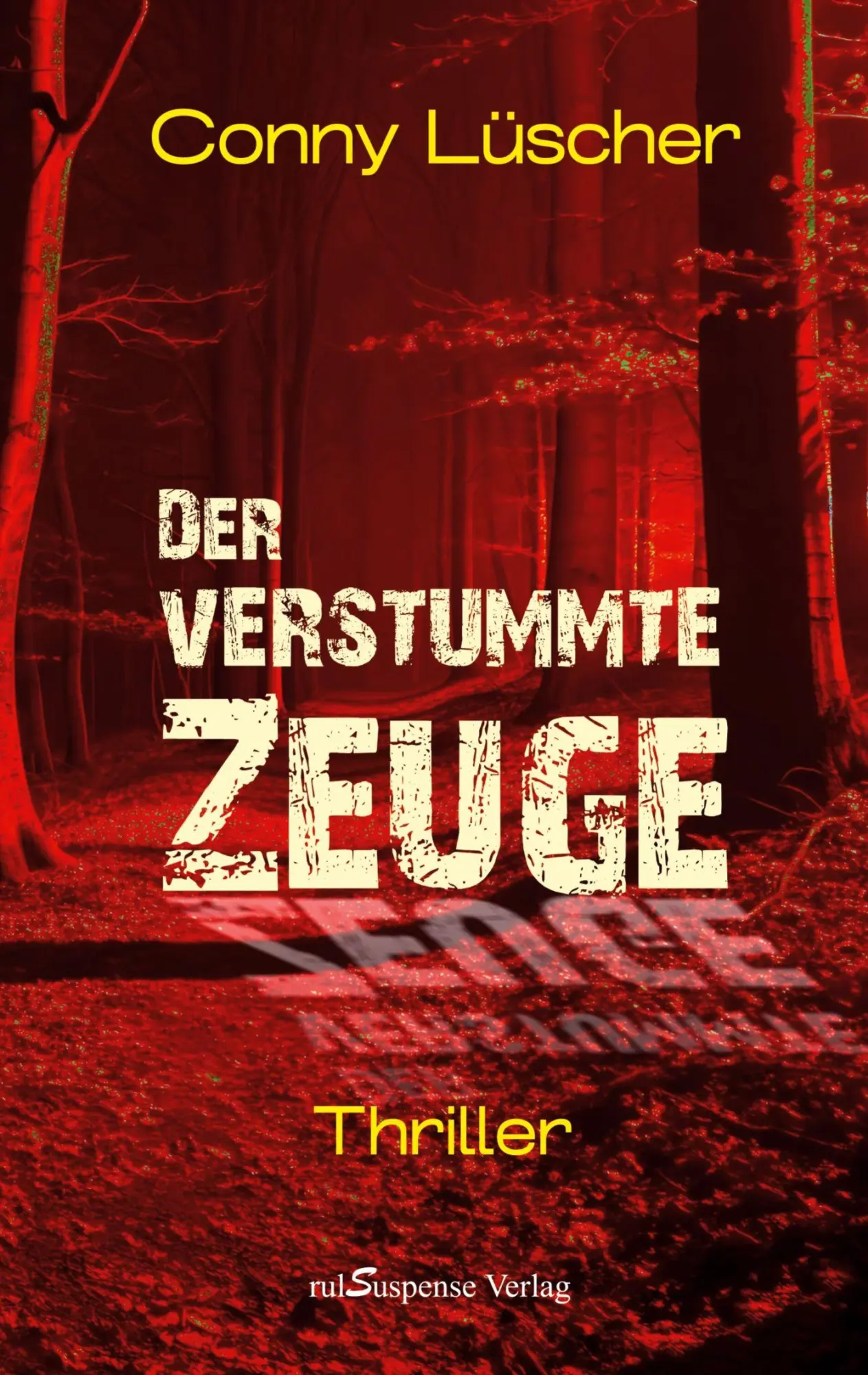 Cover: 9783952606056 | Der verstummte Zeuge | Conny Lüscher | Taschenbuch | 256 S. | Deutsch